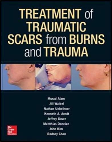 9780071839914 Treatment Of Traumatic Scars From Burns & Trauma