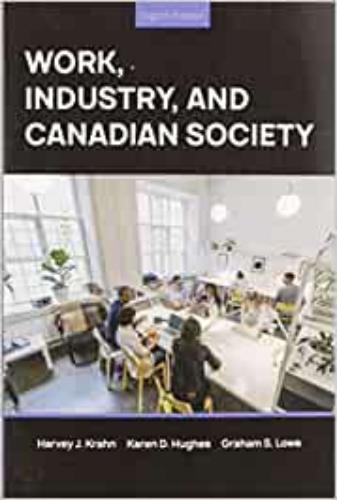 9780176724436 Work, Industry, & Canadian Society