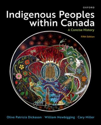 9780190165888 Indigenous Peoples Within Canada: A Concise History