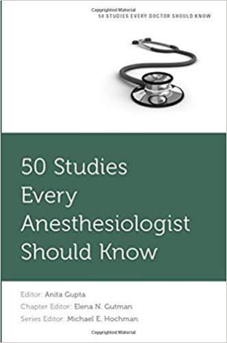 9780190237691 50 Studies Every Anesthesiologist Should Know