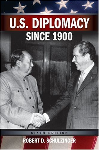 U. S. Diplomacy Since 1900