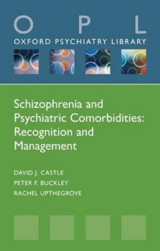 9780198870333 Schizophrenia & Psychiatric Comorbidities: Recognition...