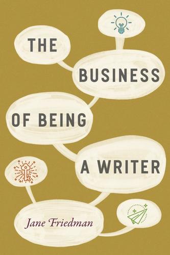 9780226393162 Business Of Being A Writer