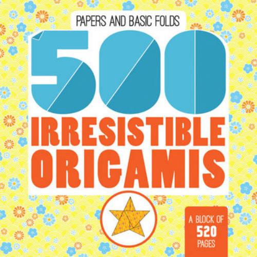 9780228101505 500 Irresistible Origamis