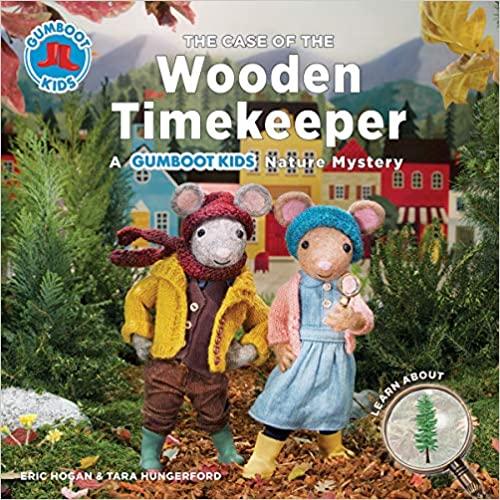 9780228101963 Case Of The Wooden Timekeeper: A Gumboot Kids Nature