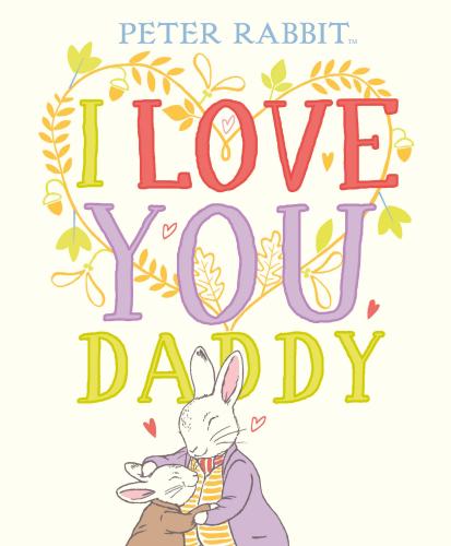 9780241409213 Peter Rabbit I Love You Daddy