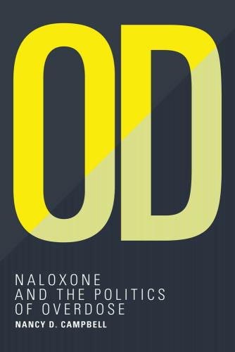 9780262043663 Od: Naloxone & The Politics Of Overdose