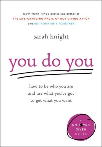 9780316445122 You Do You: How To Be Who You Are & Use What You've Got...