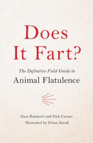 9780316484152 Does It Fart? The Definitive Field Guide To Animal...