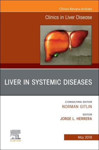 9780323678155 Liver In Systemic Diseases, An Issue Of Clinics In Liver...