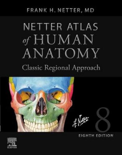 9780323793735 Netter Atlas Of Human Anatomy: Classic Regional Approach