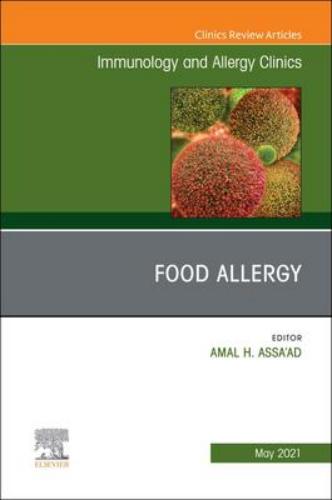 9780323813198 Food Allergy: An Issue Of Immunology & Allergy Clinics Of...
