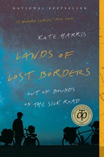 9780345816788 Lands Of Lost Borders: Out Of Bounds On The Silk Road