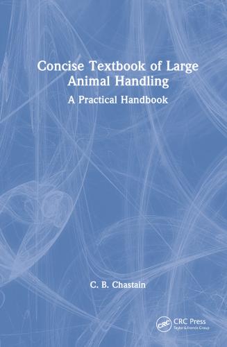 9780367628123 Concise Textbook Of Large Animal Handling: A Prac...Handbook
