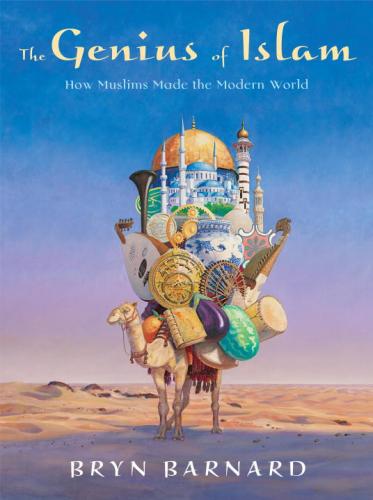 9780375840722 Genius Of Islam: How Muslims Made The Modern World