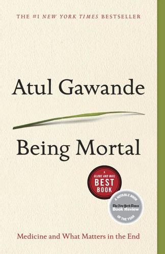 9780385677028 Being Mortal: Medicine & What Matters In The End