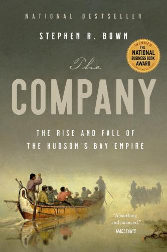 9780385694094 Company: The Rise & Fall Of The Hudson's Bay Empire