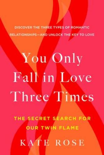 9780525542728 You Only Fall In Love Three Times: The Secret Search For...