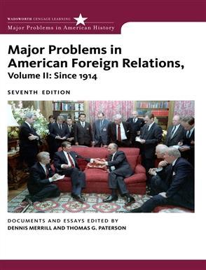 Major Problems In American Foreign Relations, Volume II 1914
