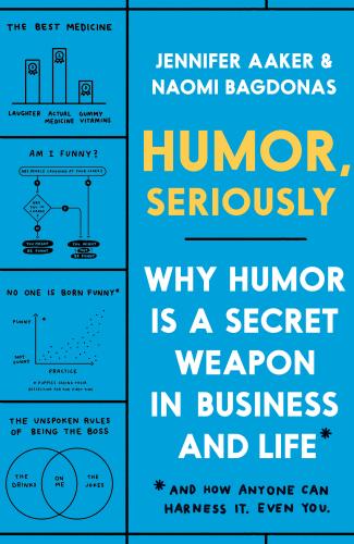 9780593135280 Humor, Seriously: Why Humor Is A Secret Weapon In...