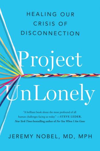 9780593191941 Project Unlonely: Healing Our Crisis Of Disconnection