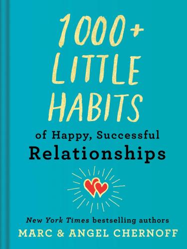 9780593327739 1000 + Little Habits Of Happy, Successful Relationships