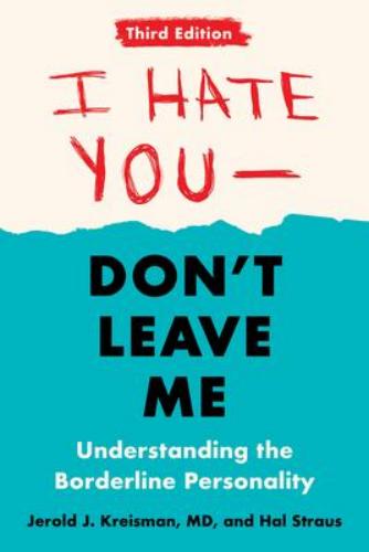 9780593418499 I Hate You- Don't Leave Me: Understanding The Borderline...