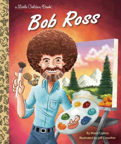 9780593568255 Bob Ross: A Little Golden Book Biography