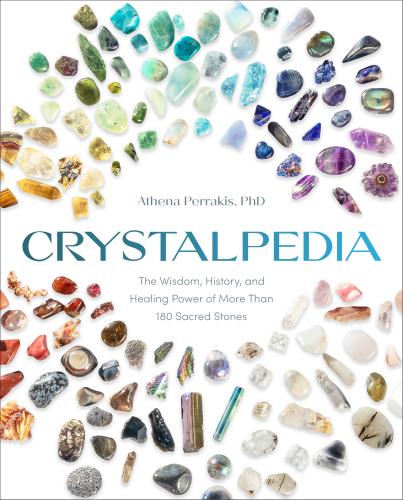 9780593579091 Crystalpedia: The Wisdom, History, & Healing Power Of...