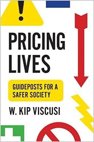 9780691179216 Pricing Lives: Guideposts For A Safer Society
