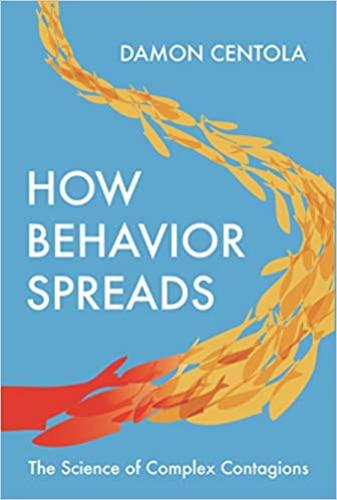 9780691202426 How Behaviour Spreads: The Science Of Complex Contagions