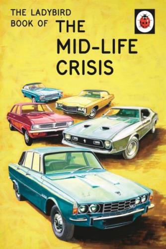 9780718183530 Ladybird Book Of The Mid-Life Crisis