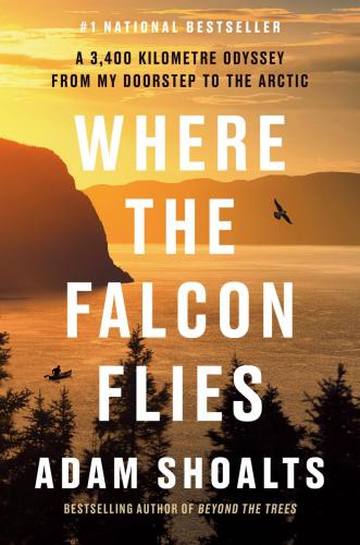 9780735241015 Where The Falcon Flies: A 3400 Kilometre Odyssey From My...