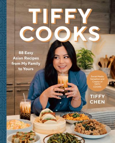 9780735245150 Tiffy Cooks: 88 Easy Asian Recipes From My Family To Yours