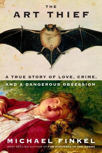 9780735278950 Art Thief: A True Story Of Love, Crime & A Dangerous ...