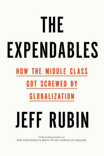 9780735279391 Expendables:How The Middle Class Got Screwed By Globalizatio