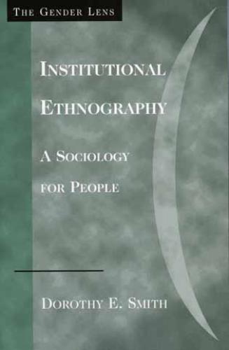 9780759105027 Institutional Ethnography