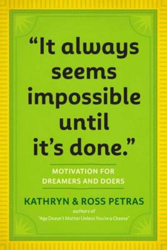 9780761179887 "It Always Seems Impossible Until It's Done."