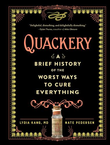 9780761189817 Quackery: A Brief History Of The Worst Ways To Cure...