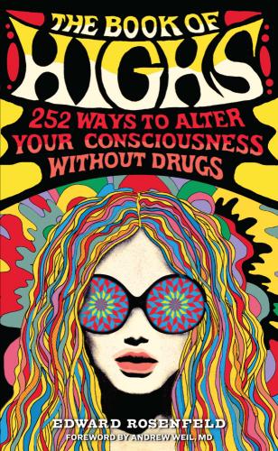 9780761193876 Book Of Highs: 255 Ways To Alter Your Consciousness...