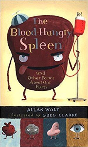9780763638061 Blood-Hungry Spleen & Other Poems About Our Parts