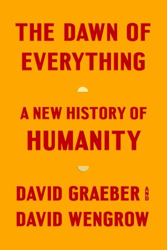 9780771049828 Dawn Of Everything: New History Of Humanity