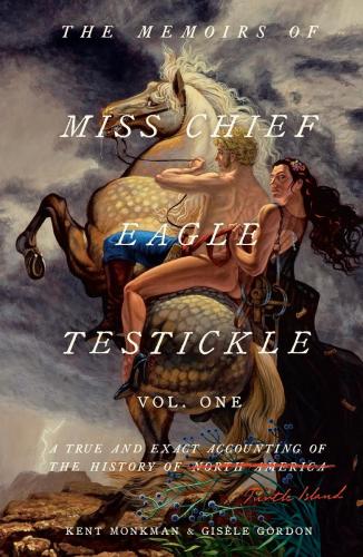 9780771061226 Memoirs Of Miss Chief Eagle Testickle: Vol 1: A True &...