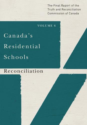 9780773546622 Canada's Residential Schools:  Reconciliation, Volume 6