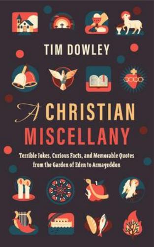 9780802879820 Christian Miscellany: Terrible Jokes, Curious Facts, &...