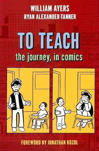 9780807750629 To Teach: The Journey, In Comics