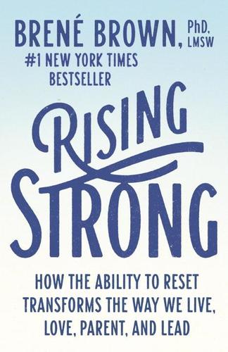 9780812985801 Rising Strong: How The Ability To Reset Transforms The Way..