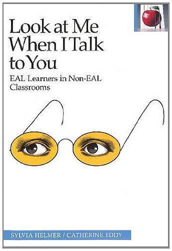 Look At Me When I Talk To You: Eal Learners In Non-Eal...
