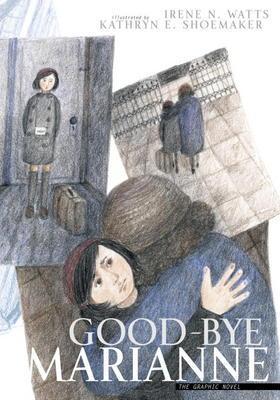 Good-Bye Marianne: A Story Of Growing Up In Nazi Germany