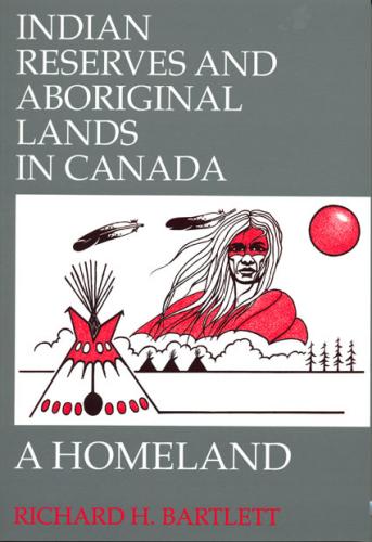 9780888802354 Indian Reserves & Aboriginal Lands In Canada: A Homeland...